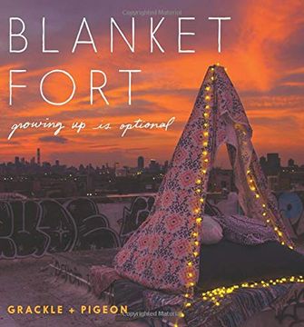 portada Blanket Fort: Growing up is Optional (in English)