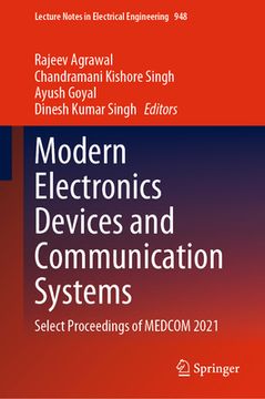 portada Modern Electronics Devices and Communication Systems: Select Proceedings of Medcom 2021 (en Inglés)