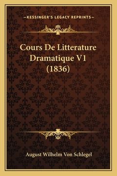 portada Cours De Litterature Dramatique V1 (1836) (en Francés)