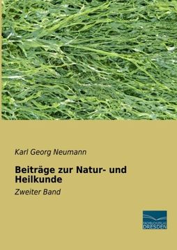 portada Neumann, k: Beiträge zur Natur- und Heilkunde (in German)