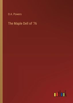 portada The Maple Dell of '76 (en Inglés)
