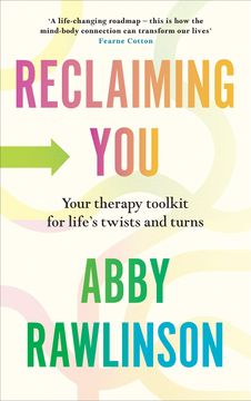 portada Reclaiming You: Your Therapy Toolkit for Life's Twists and Turns (en Inglés)