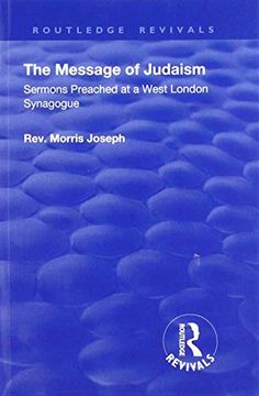 portada The Message of Judaism: Sermons Preached at a West London Synagogue