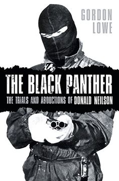 portada The Black Panther: The Trials and Abductions of Donald Neilson 