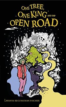 portada The one Tree, one King and the Open Road: Battle for Change 