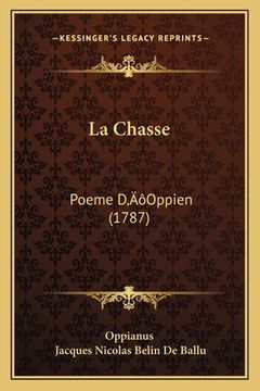 portada La Chasse: Poeme D'Oppien (1787) (en Francés)