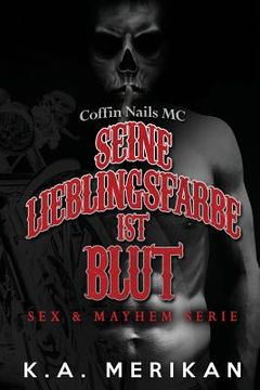 portada Seine Lieblingsfarbe ist Blut - Coffin Nails MC (in German)