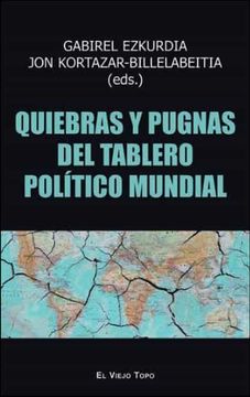 portada Quiebras y Pugnas del Tablero Politico Mundial (in Spanish)