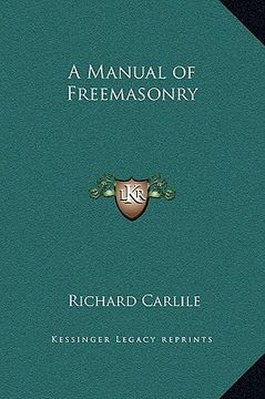 portada a manual of freemasonry (en Inglés)