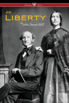 portada On Liberty Wisehouse Classics the Authoritative Harvard Edition 1909 (en Inglés)