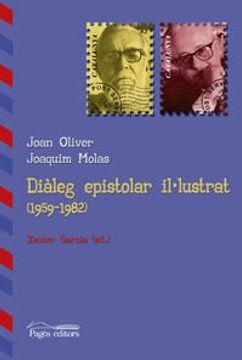 portada Diàleg epistolar il·lustrat (1959-1982): Joan Oliver - Joaquim Molas (Visió)