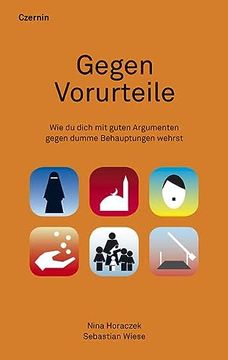 portada Gegen Vorurteile: Wie du Dich mit Guten Argumenten Gegen Dumme Behauptungen Wehrst (en Alemán)