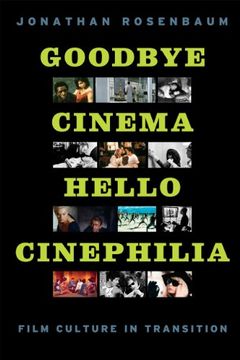 portada Goodbye Cinema, Hello Cinephilia: Film Culture in Transition (in English)