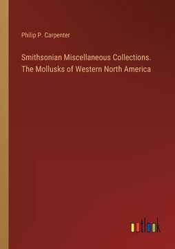 portada Smithsonian Miscellaneous Collections. The Mollusks of Western North America (en Inglés)