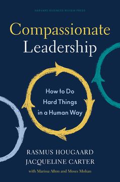portada Compassionate Leadership: How to do Hard Things in a Human way (en Inglés)