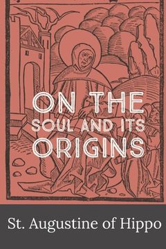 portada On the Soul and its Origins (in English)