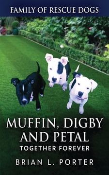 portada Muffin, Digby And Petal: Together Forever (en Inglés)