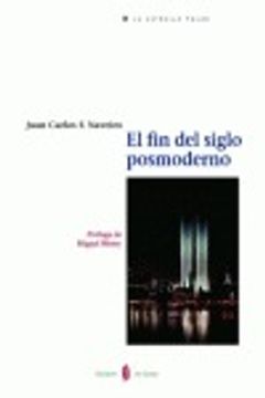 portada El Fin Del Siglo Posmoderno (la Estrella Polar, Band 32) (in Spanish)
