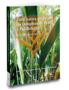 portada Flora Nativa Usada por los Indígenas de Prado y Purificación