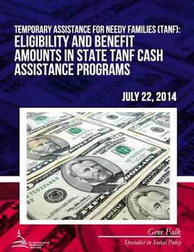 portada Temporary Assistance for Needy Families (TANF): Eligibility and Benefit Amounts in State TANF Cash Assistance Programs (en Inglés)