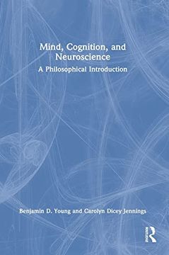portada Mind, Cognition, and Neuroscience: A Philosophical Introduction 
