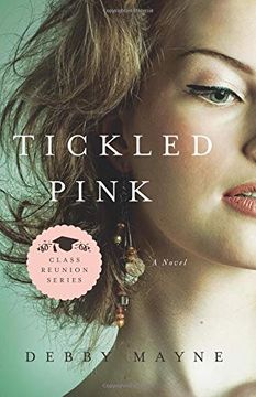 portada Tickled Pink: Class Reunion Series - Book 3 (en Inglés)