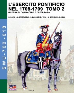 portada L'esercito pontificio nel 1708-1709 - Tomo 2 (en Italiano)