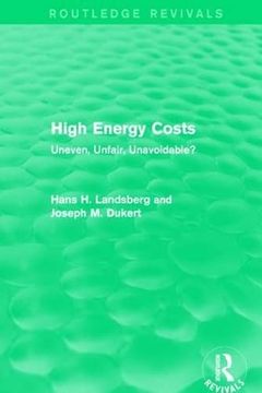 portada High Energy Costs: Uneven, Unfair, Unavoidable? (en Inglés)