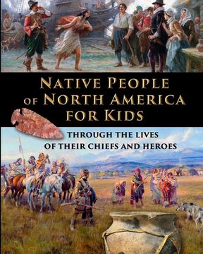 portada Native People of North America for Kids - through the lives of their chiefs and heroes (en Inglés)