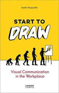 portada Start to Draw: Visual Communication in the Workplace (in English)