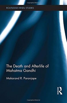 portada The Death and Afterlife of Mahatma Gandhi (Routledge Hindu Studies Series)