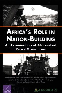 portada Africa's Role in Nation-Building: An Examination of African-Led Peace Operations (en Inglés)
