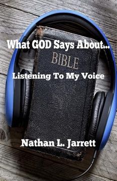portada What God Says About...: Listening To My Voice