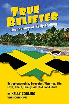 portada True Believer: The Journey of Kelly Codling (in English)