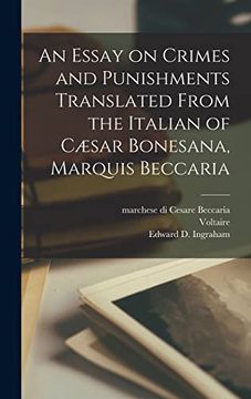 portada An Essay on Crimes and Punishments Translated From the Italian of Cæsar Bonesana, Marquis Beccaria (en Inglés)