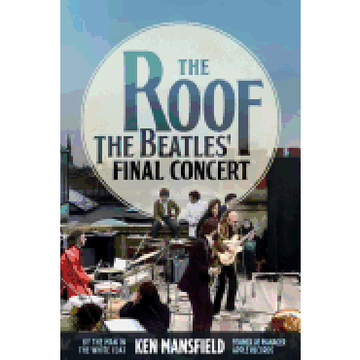 portada The Roof: The Beatles' Final Concert (en Inglés)
