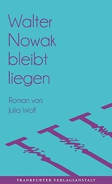 portada Walter Nowak Bleibt Liegen: Roman