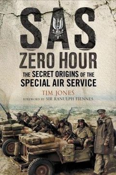 portada SAS Zero Hour: The Secret Origins of the Special Air Service (in English)