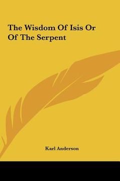 portada the wisdom of isis or of the serpent the wisdom of isis or of the serpent (en Inglés)