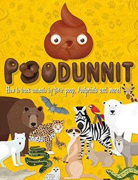 portada Poodunnit: How to Track Animals by Their Poop, Footprints and More! (in English)