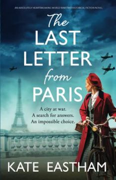 portada The Last Letter From Paris: An Absolutely Heartbreaking World war two Historical Fiction Novel (en Inglés)