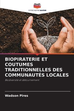 portada Biopiraterie Et Coutumes Traditionnelles Des Communautés Locales (en Francés)