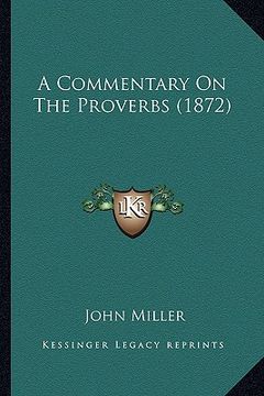 portada a commentary on the proverbs (1872) (en Inglés)