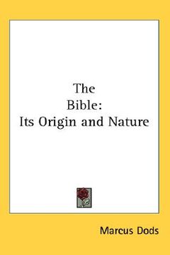 portada the bible: its origin and nature (en Inglés)
