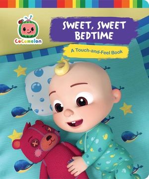 portada Sweet, Sweet Bedtime: A Touch-And-Feel Book (Cocomelon) (en Inglés)
