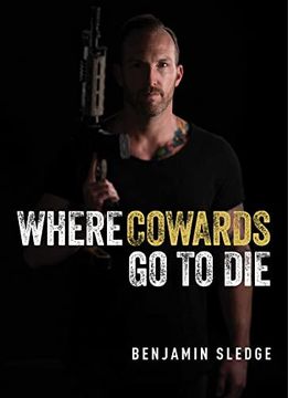 portada Where Cowards go to die (in English)