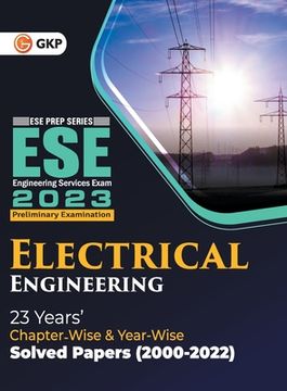 portada UPSC ESE 2023 Electrical Engineering - Chapter Wise & Year Wise Solved Papers 2000-2022 (in English)