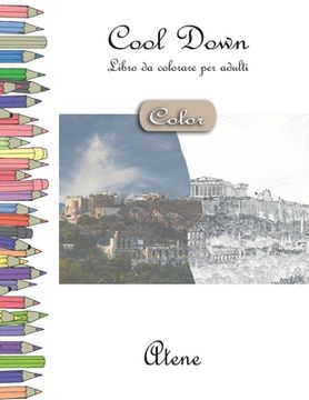 portada Cool Down [Color] - Libro da colorare per adulti: Atene (en Italiano)