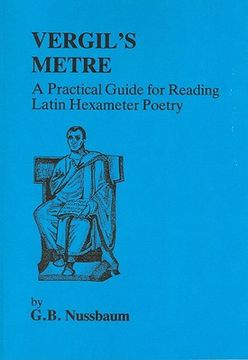 portada virgil's metre: a practical guide for reading latin hexameter poetry (en Inglés)