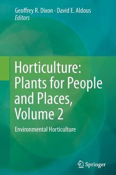portada Horticulture: Plants for People and Places, Volume 2: Environmental Horticulture (in English)